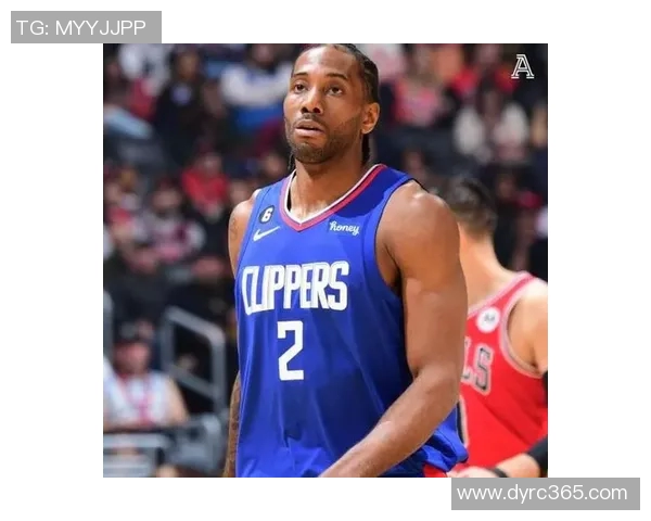 莱昂纳德缺席引发热议快船队遭到NBA官方警告