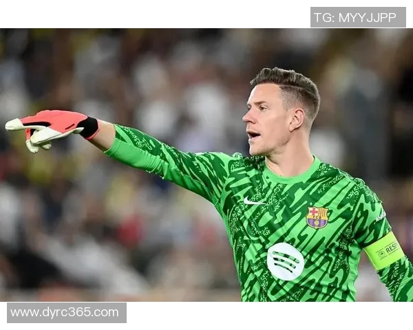 特尔施特根：从巴萨门神到世界最佳门将的辉煌之路与传奇故事